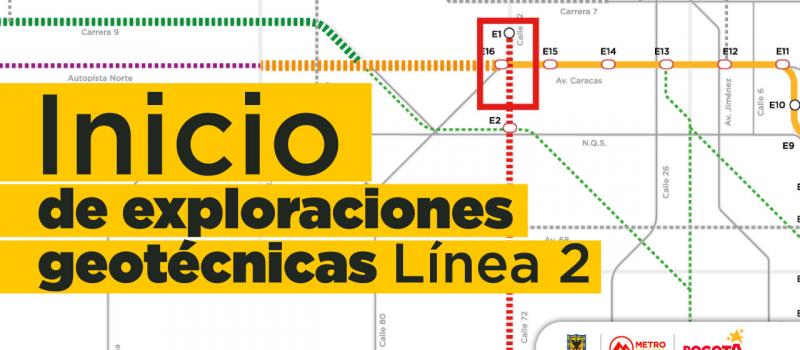 Inician exploraciones de geotecnia en la calle 72 para la Línea 2 del metro